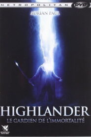 Highlander : Le Gardien de l&rsquo;immortalité