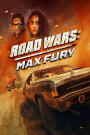 Road Wars – Max Fury